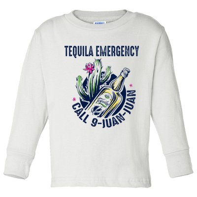Tequila Emergency Call 9 Juan Juan Toddler Long Sleeve Shirt