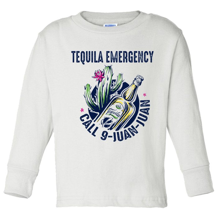 Tequila Emergency Call 9 Juan Juan Toddler Long Sleeve Shirt