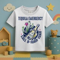 Tequila Emergency Call 9 Juan Juan Toddler T-Shirt