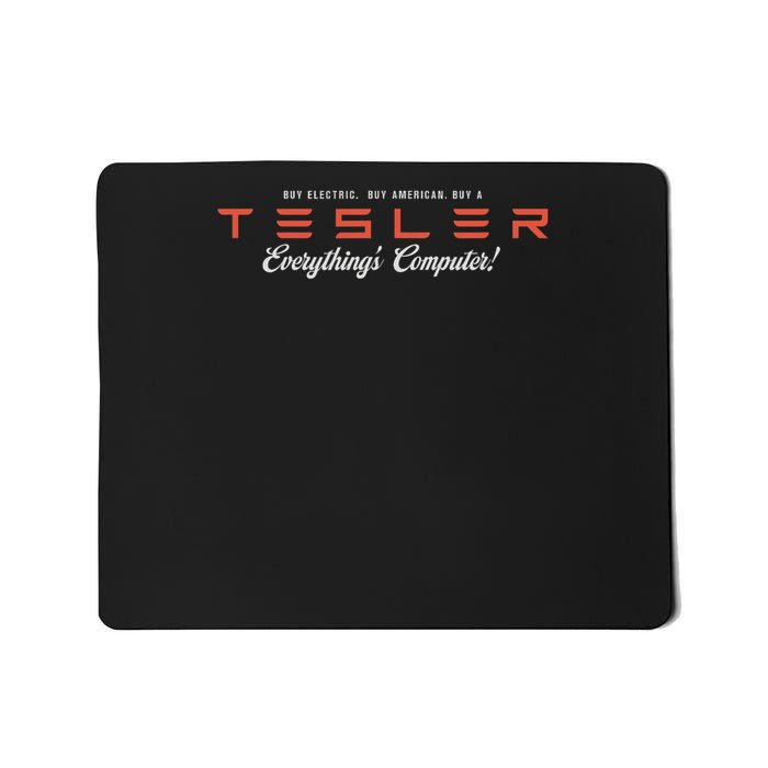Tesler Everything's Computer Mousepad