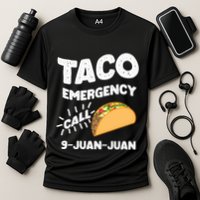 Taco Emergency Call 9 Juan Juan Funny Cinco De Mayo Men Performance Shirt