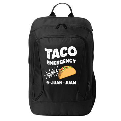 Taco Emergency Call 9 Juan Juan Funny Cinco De Mayo Men City Backpack