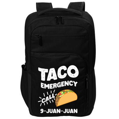 Taco Emergency Call 9 Juan Juan Funny Cinco De Mayo Men Impact Tech Backpack