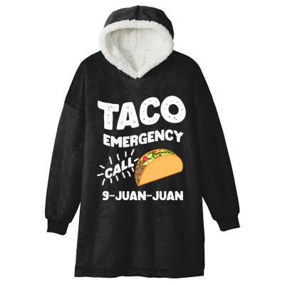 Taco Emergency Call 9 Juan Juan Funny Cinco De Mayo Men Hooded Wearable Blanket