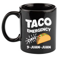 Taco Emergency Call 9 Juan Juan Funny Cinco De Mayo Men 11oz C Handle Ceramic Mug