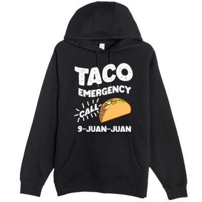 Taco Emergency Call 9 Juan Juan Funny Cinco De Mayo Men Premium Pullover Hoodie
