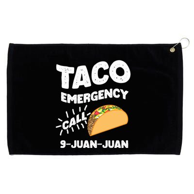 Taco Emergency Call 9 Juan Juan Funny Cinco De Mayo Men Grommeted Golf Towel