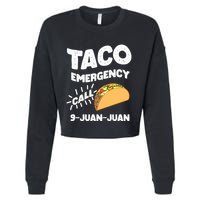 Taco Emergency Call 9 Juan Juan Funny Cinco De Mayo Men Cropped Pullover Crew