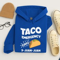 Taco Emergency Call 9 Juan Juan Funny Cinco De Mayo Men Hoodie