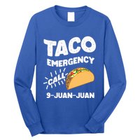 Taco Emergency Call 9 Juan Juan Funny Cinco De Mayo Men Long Sleeve Shirt