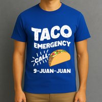 Taco Emergency Call 9 Juan Juan Funny Cinco De Mayo Men T-Shirt