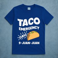 Taco Emergency Call 9 Juan Juan Funny Cinco De Mayo Men T-Shirt