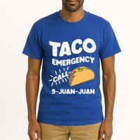 Taco Emergency Call 9 Juan Juan Funny Cinco De Mayo Men Tall T-Shirt