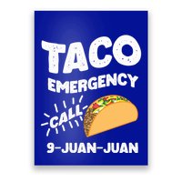 Taco Emergency Call 9 Juan Juan Funny Cinco De Mayo Men Poster