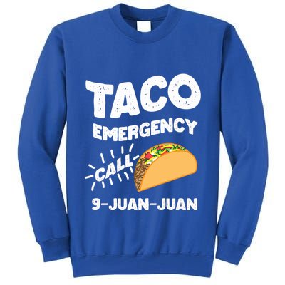 Taco Emergency Call 9 Juan Juan Funny Cinco De Mayo Men Tall Sweatshirt