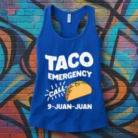 Taco Emergency Call 9 Juan Juan Funny Cinco De Mayo Men Womens Tank Top