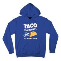 Taco Emergency Call 9 Juan Juan Funny Cinco De Mayo Men Tall Hoodie