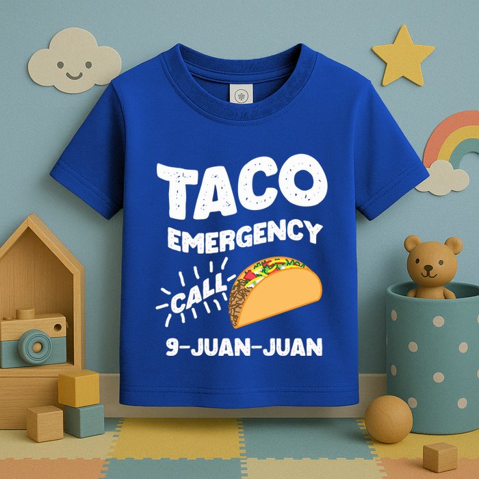 Taco Emergency Call 9 Juan Juan Funny Cinco De Mayo Men Toddler T-Shirt