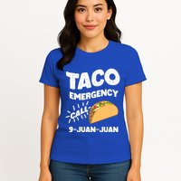 Taco Emergency Call 9 Juan Juan Funny Cinco De Mayo Men Womens T-Shirt