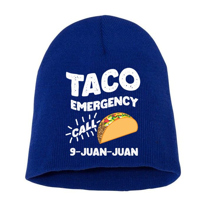 Taco Emergency Call 9 Juan Juan Funny Cinco De Mayo Men Short Acrylic Beanie