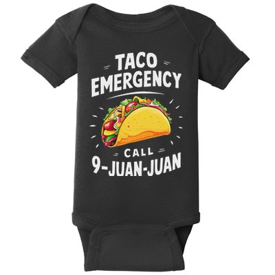 Taco Emergency Call 9 Juan Juan Funny Cinco De Mayo Baby Bodysuit