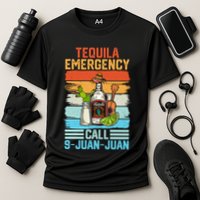 Tequila Emergency Call 9 Juan Juan Cinco De Mayo Ing Gift Performance Shirt