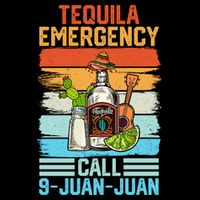 Tequila Emergency Call 9 Juan Juan Cinco De Mayo Ing Gift Bucket Hat