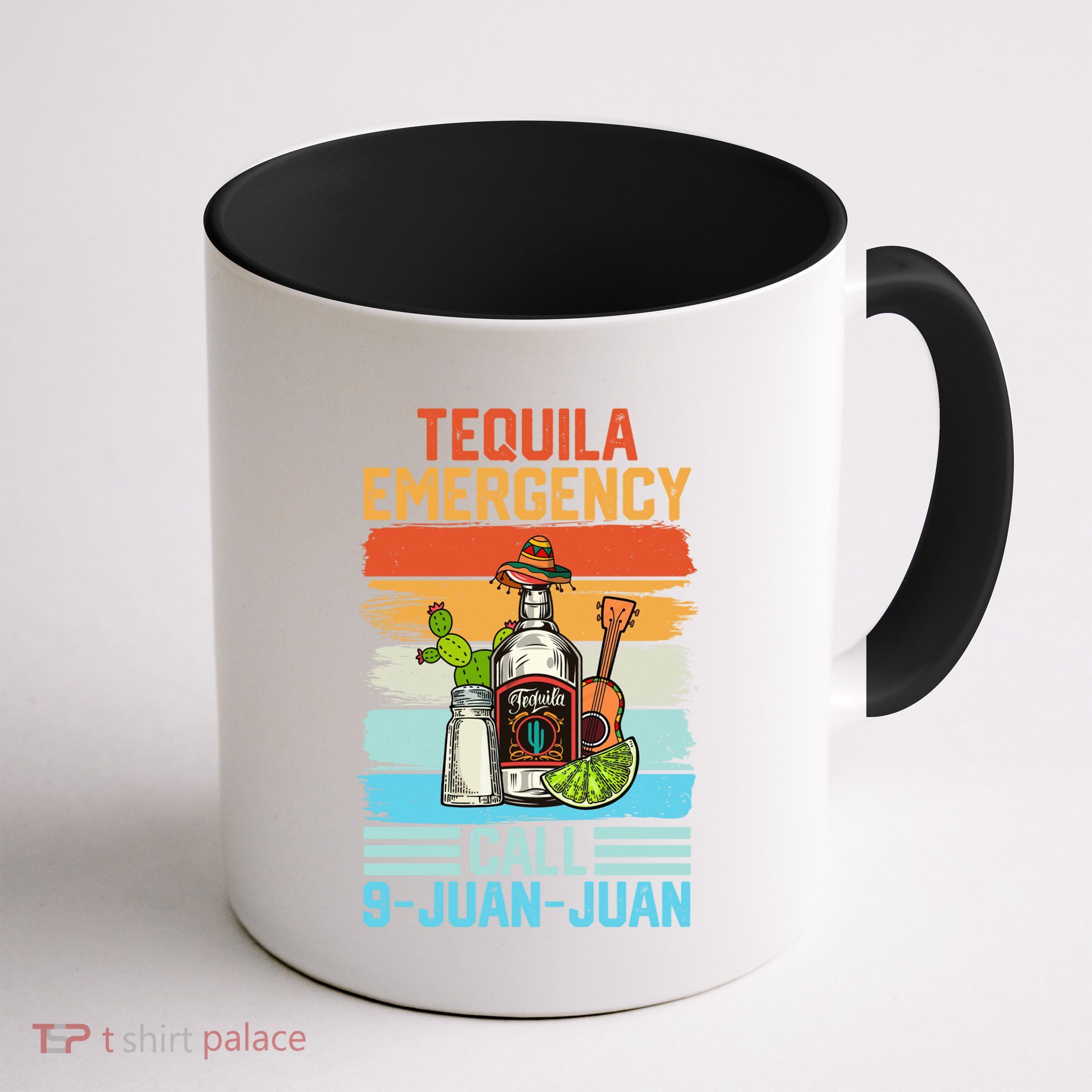 Tequila Emergency Call 9 Juan Juan Cinco De Mayo Ing Gift Mug