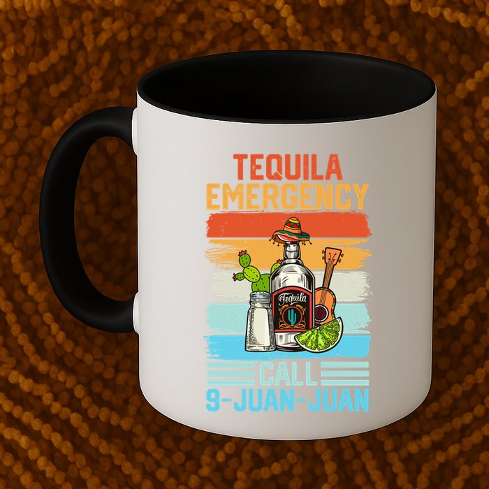 Tequila Emergency Call 9 Juan Juan Cinco De Mayo Ing Gift Mug