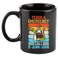 Tequila Emergency Call 9 Juan Juan Cinco De Mayo Ing Gift 11oz C Handle Ceramic Mug