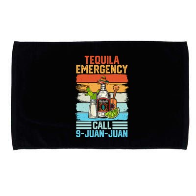 Tequila Emergency Call 9 Juan Juan Cinco De Mayo Ing Gift Microfiber Hand Towel