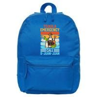 Tequila Emergency Call 9 Juan Juan Cinco De Mayo Ing Gift 16 in Basic Backpack