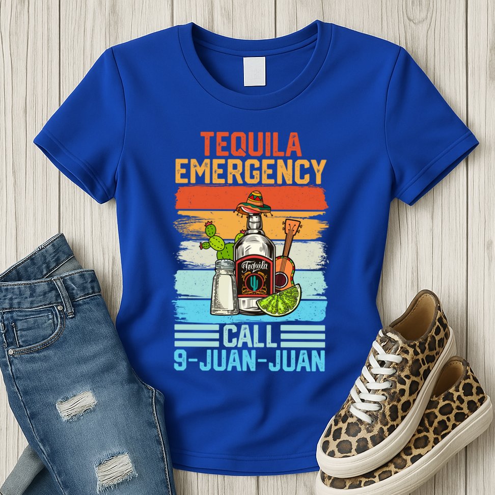 Tequila Emergency Call 9 Juan Juan Cinco De Mayo Ing Gift Womens T-Shirt
