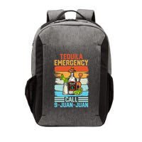 Tequila Emergency Call 9 Juan Juan Cinco De Mayo Ing Gift Vector Backpack