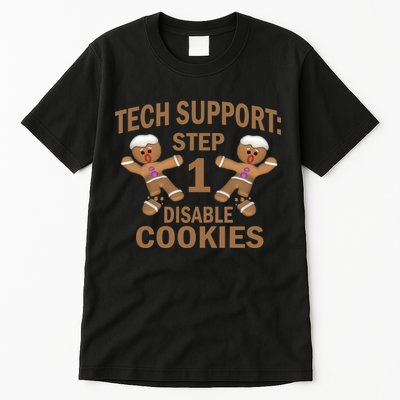 Tech Support Step One Disable Cookies Tall T-Shirt