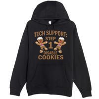 Tech Support Step One Disable Cookies Premium Pullover Hoodie