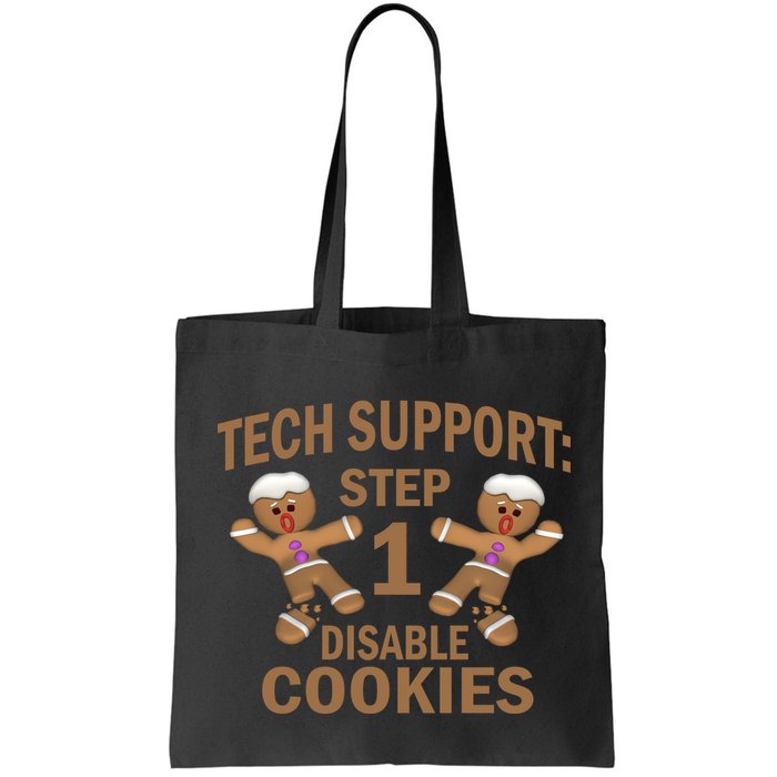 Tech Support Step One Disable Cookies Tote Bag