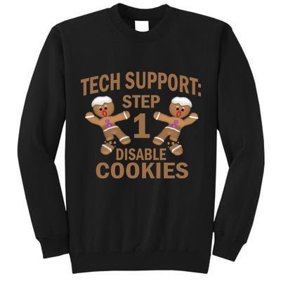 Tech Support Step One Disable Cookies Tall Sweatshirt