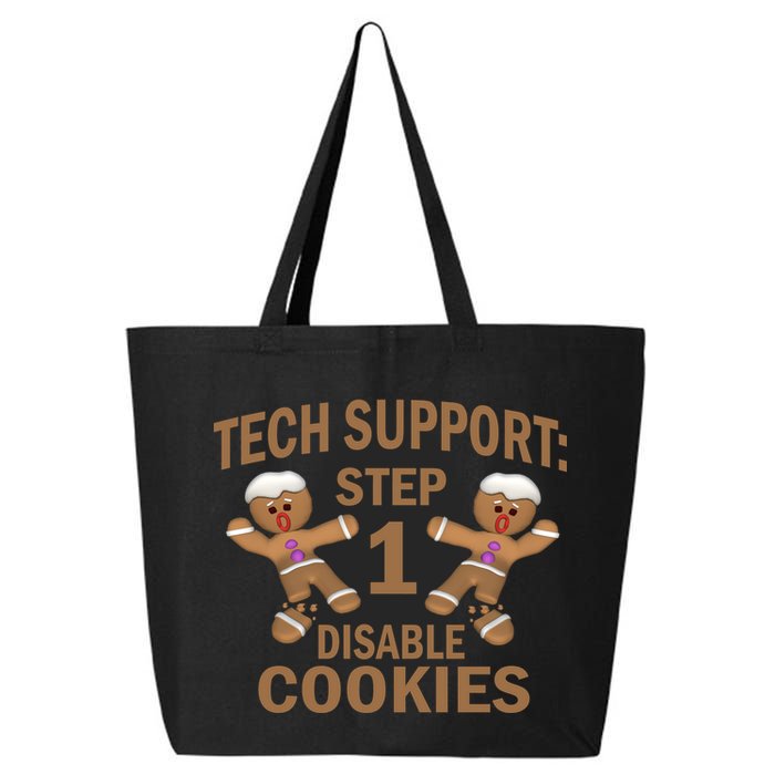 Tech Support Step One Disable Cookies 25L Jumbo Tote