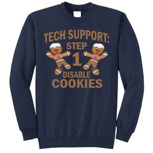 Tech Support Step One Disable Cookies Sweatshirt