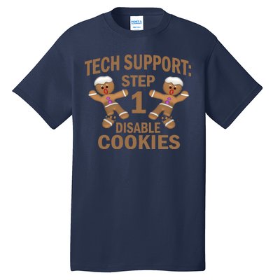 Tech Support Step One Disable Cookies Tall T-Shirt