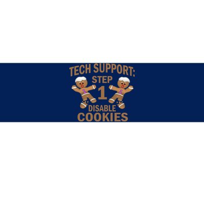 Tech Support Step One Disable Cookies Bumper Sticker