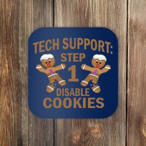 Tech Support Step One Disable Cookies Coaster