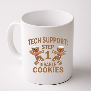 Tech Support Step One Disable Cookies Coffee Mug