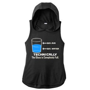 Technically The Glass is Completely Full Funny Science Ladies PosiCharge Tri-Blend Wicking Draft Hoodie Tank