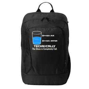 Technically The Glass is Completely Full Funny Science City Backpack