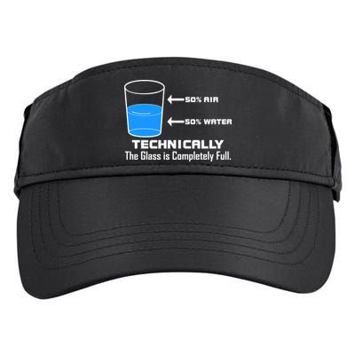 Technically The Glass is Completely Full Funny Science Adult Drive Performance Visor