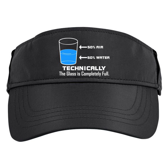Technically The Glass is Completely Full Funny Science Adult Drive Performance Visor
