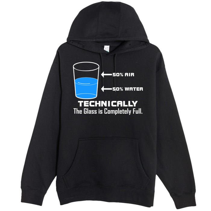 Technically The Glass is Completely Full Funny Science Premium Pullover Hoodie