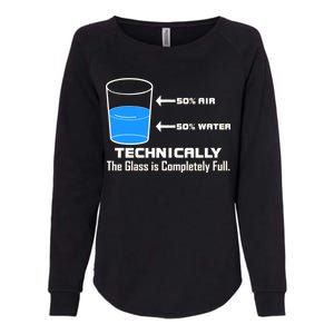 Technically The Glass is Completely Full Funny Science Womens California Wash Sweatshirt